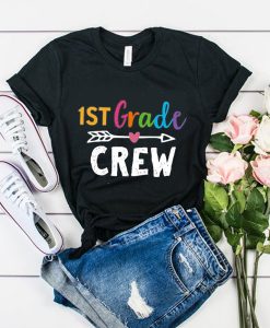 1st Grade Crew t shirt
