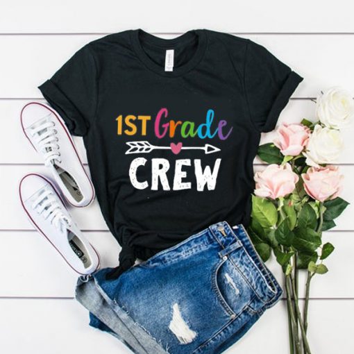 1st Grade Crew t shirt