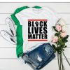 Black Lives Matter tshirt
