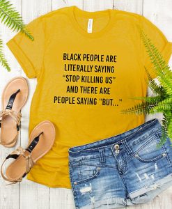 Black People Are Literally Saying Quotes t shirt