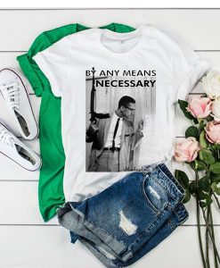 By Any Means Necessary Malcolm X Inspired t shirt