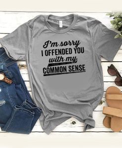 I'm Sorry t shirt