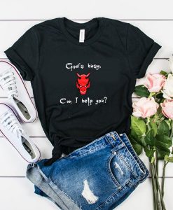 god's busy can i help you t shirt