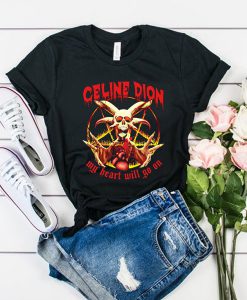 Celine Dion Punk Rock My Heart Will Go On t shirt