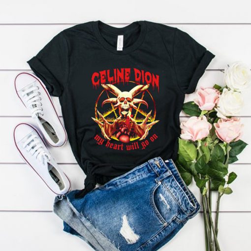 Celine Dion Punk Rock My Heart Will Go On t shirt