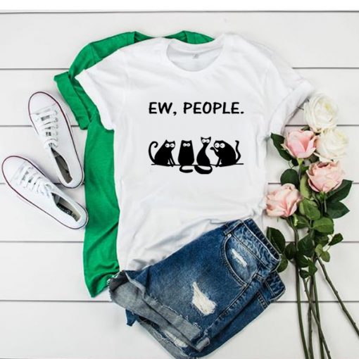 Ew people cat tshirt