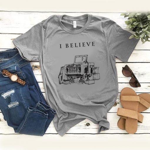 I Believe - Early Bronco Short Sleeved t shirt