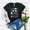 It's dope to be black until it’s hard to be black t shirt