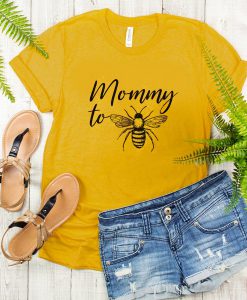 Mommy To Bee t shirt