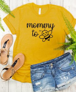 Mommy To Bee tshirt