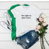 the right to open arms t shirt