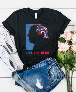 Feel The Bern Art t shirt