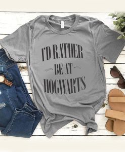 I'd Rather Be At Hogwarts Harry Potter t shirt