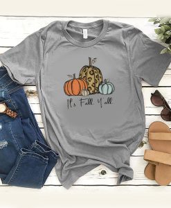 Its Fall yall t shirt