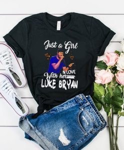 Just A Girl Love With Her Luke Bryan t shirt