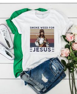 Smoke weed for Jesus vintage t shirt