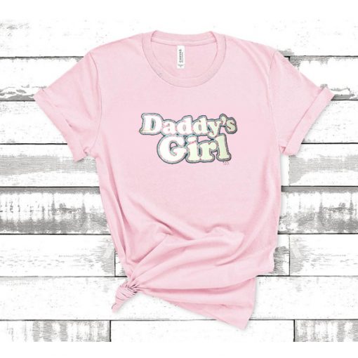 Daddys Girl t shirt