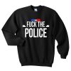Fuck The police sweatshirt