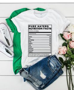 Haters Nutrition Facts t shirt