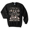 Sorry My Nice Button Is Out Of Order But My Bite Me Button Works t shirtSorry My Nice Button Is Out Of Order But My Bite Me Button Works sweatshirt