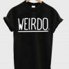 Weirdo tshirt