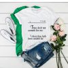 i thou shalt not cometh for me t shirt