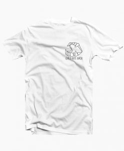 Girls Bite Back t shirt