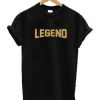 Legend t shirt