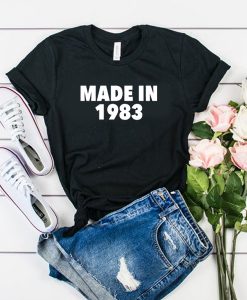 Made In 1983 tshirt