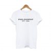 Philosophy Est 1984 t shirt
