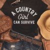 a country girl can survive t shirt