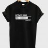 update 2021 loading t shirt