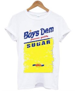 Boys Dem Sugar t shirt