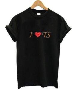 I Love TS Taylor Swift t shirt