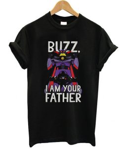 Buzz I Am Your Father Disney Pixar Toy Story t shirt