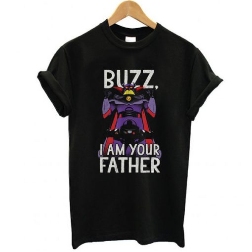Buzz I Am Your Father Disney Pixar Toy Story t shirt