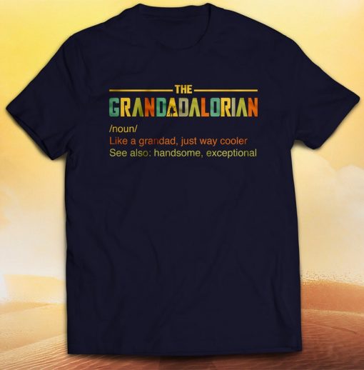 Grandadalorian Defined t shirt