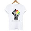 Juneteenth Is My Independence Day Black Pride t-shirt