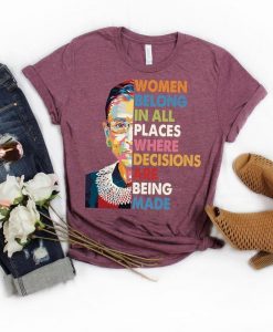 RBG - Womens Rights - Feminist Ruth Bader Ginsburg t shirt