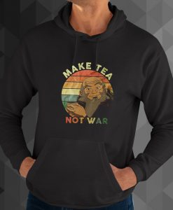 Make Tea Not War Shirt, Iroh The Last Airbender movie hoodie