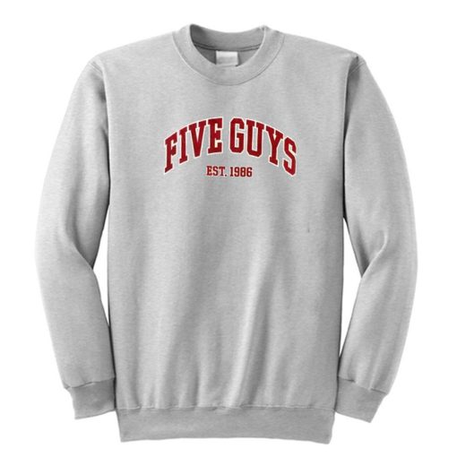 Five Guys Est 1986 sweatshirt