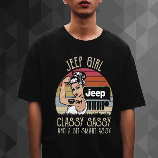 Jeep Girl Classy Sassy And A Bit Smart Assy shirt