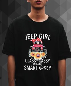 Jeep Girl Classy Sassy And A Bit Smart Assy tshirt