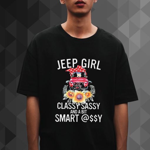 Jeep Girl Classy Sassy And A Bit Smart Assy tshirt