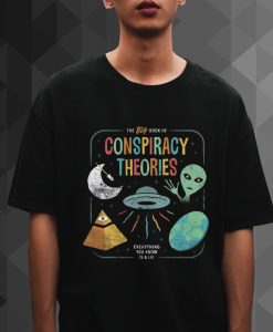 Everything You Know Is A Lie Conspiracy Theories t shirt