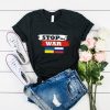 Save Russia And Stop The War Pray For Ukraine t shirt