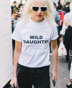Wild Daughter t shirt