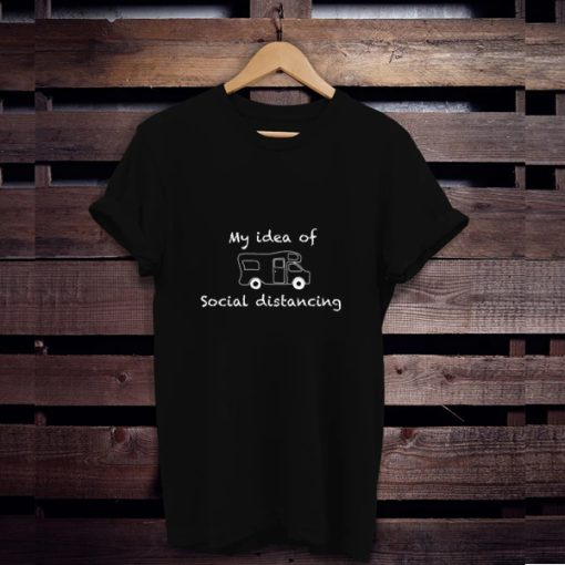 Social Distancing Camper t shirt