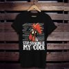 stop staring at my cock animals chicken t shirt