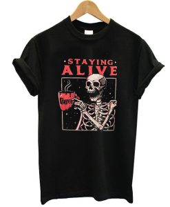 Skeleton Staying Alive t shirt